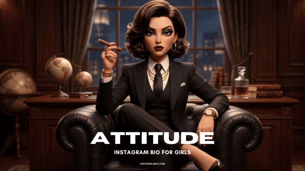 attitude instagram bio for girls